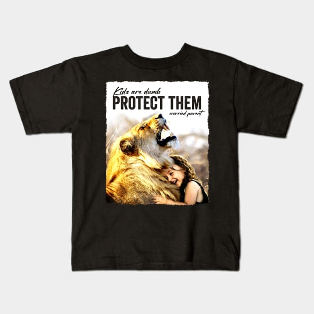 Protect your Kids Kids T-Shirt by Horisondesignz